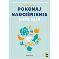 Pokonaj nadciśnienie dietą DASH - 22896a03064ks.jpg