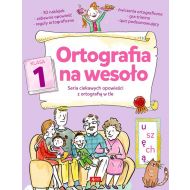 Ortografia na wesoło. Klasa 1 - 23056101444ks.jpg