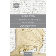 Polskie zmory Psychoanaliza w międzywojniu Wybór tekstów - 23194800175ks.jpg