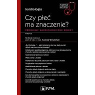 Czy płeć ma znaczenie? Problemy kardiologiczne kobiet: W gabinecie lekarza specjalisty. Kardiologia - 23320a00218ks.jpg