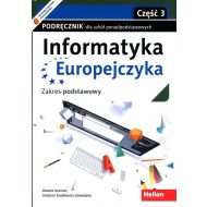 Informatyka Europejczyka Podręcznik Zakres podstawowy Część 3: Szkoły ponadpodstawowe - 23351902144ks.jpg