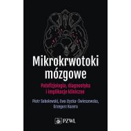 Mikrokrwotoki mózgowe: Patofizjologia, diagnostyka i implikacje kliniczne - 23818100218ks.jpg