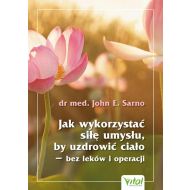 Jak wykorzystać siłę umysłu, by uzdrowić ciało - 23999501338ks.jpg