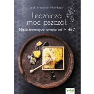 Lecznicza moc pszczół. Najskuteczniejsze... - 24022501338ks.jpg