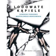 Lodowate kąpiele Szwedzki poradnik bezpiecznego morsowania - 24057200149ks.jpg