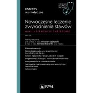 Nowoczesne leczenie zwyrodnienia stawów. Mini-interwencje zabiegowe: W gabinecie lekarza specjalisty. Reumatologia - 24114900218ks.jpg