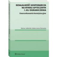 Działalność gospodarcza na rynku aptecznym i jej ograniczenia. Uwarunkowania konstytucyjne. - 24331a01549ks.jpg