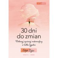 30 dni do zmian: Dokonaj życiowej metamorfozy w kilka tygodni - 24436901427ks.jpg