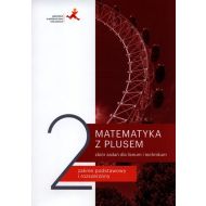 Matematyka z plusem LO 2 Zbiór zadań w. 2020 - 24445a01658ks.jpg