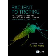 Pacjent po tropiku: Najczęstsze choroby tropikalne i pasożytnicze – diagnostyka i leczenie - 24762b00218ks.jpg