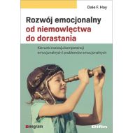 Rozwój emocjonalny od niemowlęctwa do dorastania: Kierunki rozwoju kompetencji emocjonalnych i problemów emocjonalnych - 25017001644ks.jpg