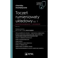 Toczeń rumieniowaty układowy Część 1 Rozpoznawanie i leczenie: W gabinecie lekarza specjalisty. Reumatologia - 25346100218ks.jpg