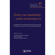 Pacjent w Gabinecie Stomatologicznym Chory na nowotwór opieka stomatologiczna. Algorytmy diagnostyczno-lecznicze - 25497500218ks.jpg