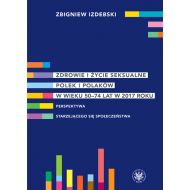 Zdrowie i życie seksualne Polek i Polaków w wieku 50-74 lat w 2017 roku Perspektywa starzejącego się społeczeństwa - 25545001790ks.jpg