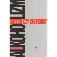 Alkoholizm Grzech czy choroba? - 25915404864ks.jpg