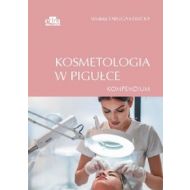 Kosmetologia w pigułce. Kompendium - 28487a03649ks.jpg