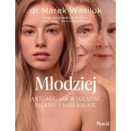 Młodziej. Anti-age. Jak wyglądać pięknie i naturalnie - 30330a02085ks.jpg