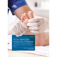 Atlas obrazowy podologii i podiatrii Diagnostyka, leczenie, profilaktyka - 32889b03649ks.jpg