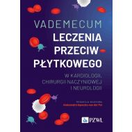 Vademecum leczenia przeciwpłytkowego w kardiologii, chirurgii naczyniowej i neurologii - 35380b00218ks.jpg