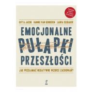 Emocjonalne pułapki przeszłości. Jak przełamać negatywne wzorce zachowań? (wyd. 2022) - 36017a04864ks.jpg