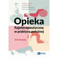 Opieka fizjoterapeutyczna w praktyce położnej. Ginekologia - 37212b00218ks.jpg