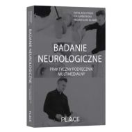 Badanie neurologiczne: Praktyczny podręcznik multimedialny - 39675b05576ks.jpg