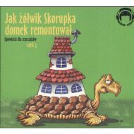 Jak żółwik Skorupka domek remontował Opowieści dla starszaków część 3 - 42102102122cd.jpg