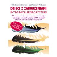 Dzieci z zaburzeniami integracji sensorycznej: zaburzenia rozwojowo-sensoryczne oraz edukacyjne wystepujące w ramach autyzmu , ADHD, trudności szko - 434445i.jpg