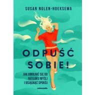 Odpuść sobie!: Jak uwolnić się od natłoku myśli i osiągnąć spokój - 44961b02494ks.jpg