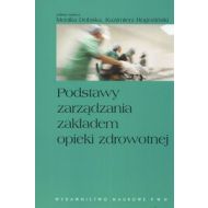 Podstawy zarządzania zakładem opieki zdrowotnej - 450053i.jpg