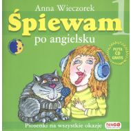 Śpiewam po angielsku + CD: Piosenki na wszystkie okazje - 45145400117ks.jpg