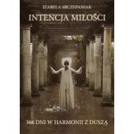 Intencja miłości. 366 dni w harmonii z duszą - 47695b04183ks.jpg