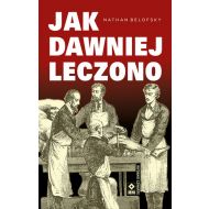 Jak dawniej leczono - 48196a03064ks.jpg