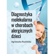 Diagnostyka molekularna w chorobach alergicznych dzieci - 49111b02434ks.jpg