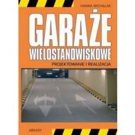 Garaże wielostanowiskowe: Projektowanie i realizacja - 491304i.jpg