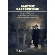 Wojna Salazara.: Polityka zagraniczna Portugalii w okresie drugiej wojny światowej - 49200a02707ks.jpg