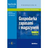 Gospodarka zapasami i magazynem Część 1 Zapasy Podręcznik: Technik logistyk. Technikum, szkoła policealna. - 494173i.jpg