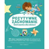 Pozytywne zachowanie: Ćwiczenia dla dzieci - 49481a01041ks.jpg