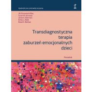 Transdiagnostyczna terapia zaburzeń emocjonalnych dzieci Poradnik - 49788b04864ks.jpg