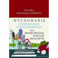 Wychowanie uczniów klas początkowych dla bezpieczeństwa w ruchu drogowym z płytą CD: Teoria i praktyka - 50054801602ks.jpg