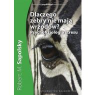 Dlaczego zebry nie mają wrzodów? Psychofizjologia stresu - 500652i.jpg