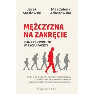 Mężczyzna na zakręcie: Punkty zwrotne w życiu faceta - 50093b02370ks.jpg