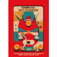 Gry rodzinne. Jak myślenie systemowe może uratować ciebie, twoją rodzinę i świat - 50342b00149ks.jpg