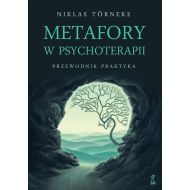 Metafory w psychoterapii. Przewodnik praktyka - 50473b04864ks.jpg