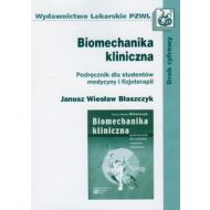 Biomechanika kliniczna: Podręcznik dla studentów medycyny i fizjoterapii - 505648i.jpg