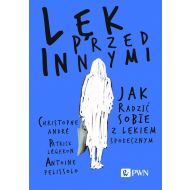 Lęk przed innymi Jak radzić sobie z lękiem społecznym - 50696b00100ks.jpg