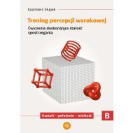 Trening percepcji wzrokowej Część B Kształt - położen: Ćwiczenia doskonalące stałość spostrzegania - 50972b04036ks.jpg