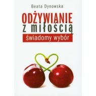 Odżywianie z miłością: świadomy wybór - 519308i.jpg