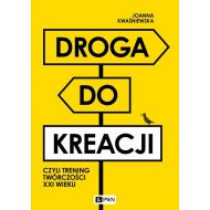 Droga do kreacji, czyli trening twórczości XXI wieku - 51964a00100ks.jpg