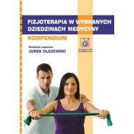 Fizjoterapia w wybranych dziedzinach medycyny: Kompendium - 535248i.jpg